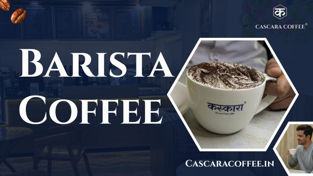 Barista Coffee