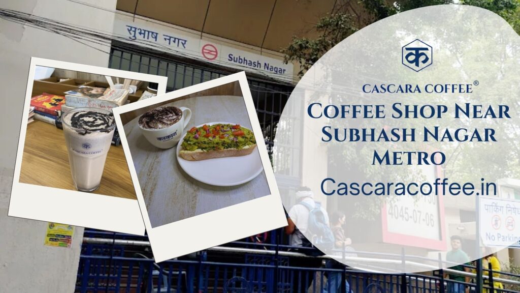 Coffee Shop Near Subhash Nagar Metro