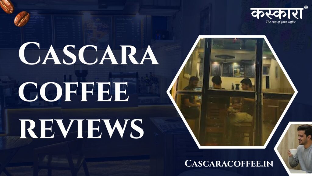 Cascara coffee reviews