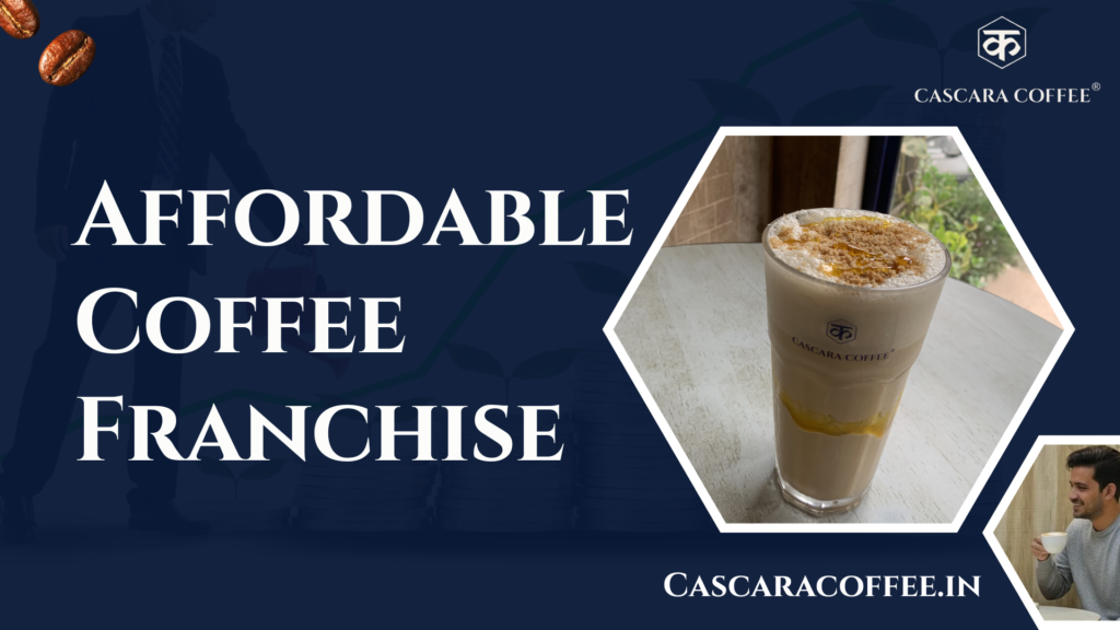Affordable Coffee Franchise